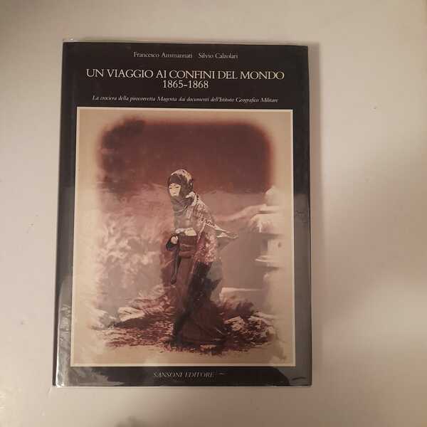 Un viaggio ai confini del mondo 1865-1868