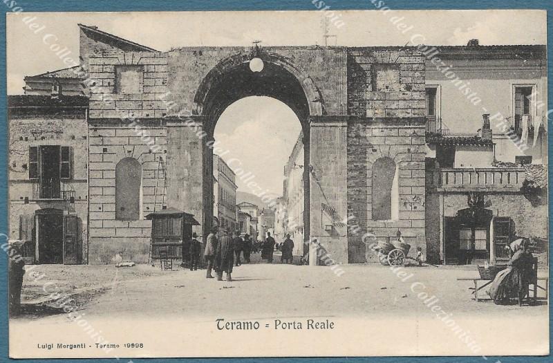 Abruzzo. TERAMO. Porta Reale. Circa anno 1910.