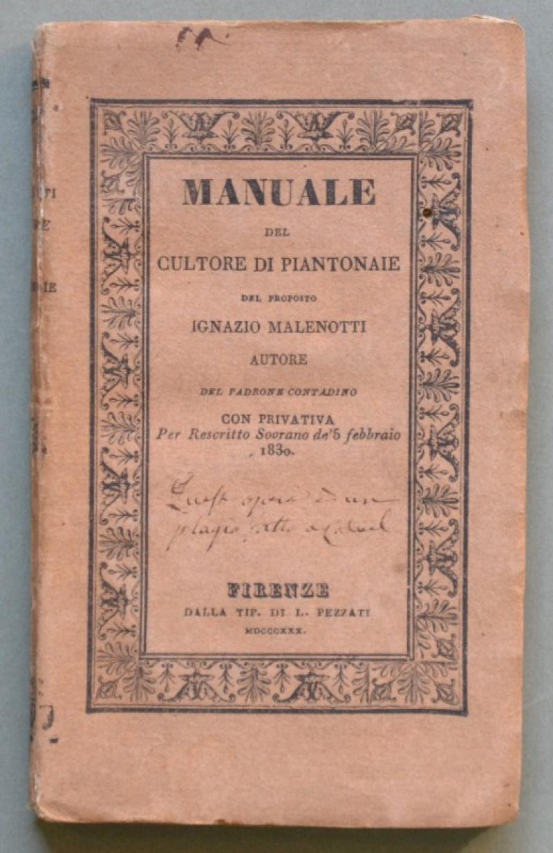 Agricoltura - coltivazione delle piante. MALENOTTI IGNAZIO. &quot;MANUALE DEL CULTORE …