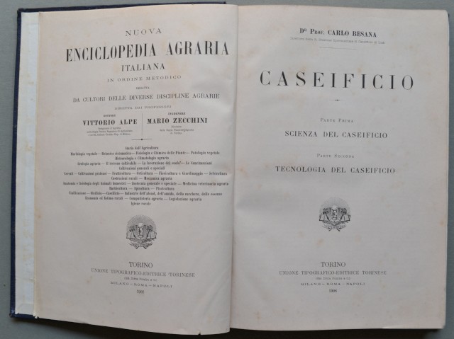 Caseificio. Scienza del caseificio (parte prima). Tecnologia del caseificio (parte …