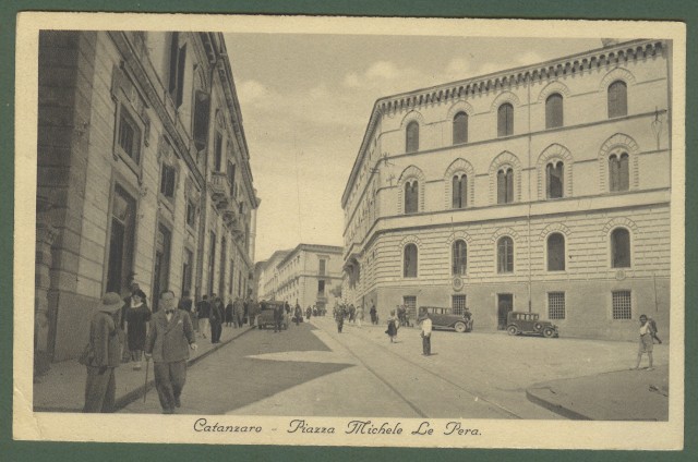 CATANZARO. Piazza Michele Le Pera. Cartolina d&#39;epoca viaggiata nel 1937.