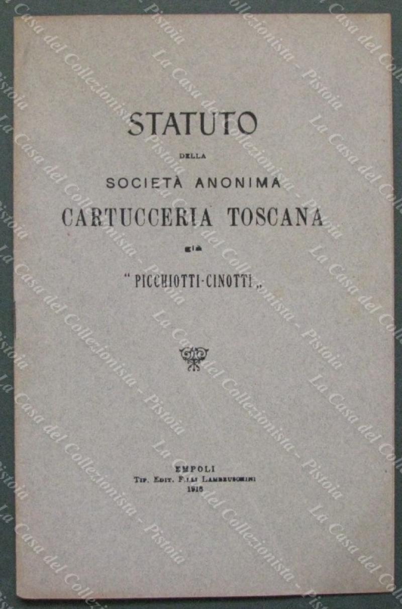 EMPOLI. Statuto Soc. Anonima Cartucce Toscana gi√† Picchiotti-Cinotti; 1915