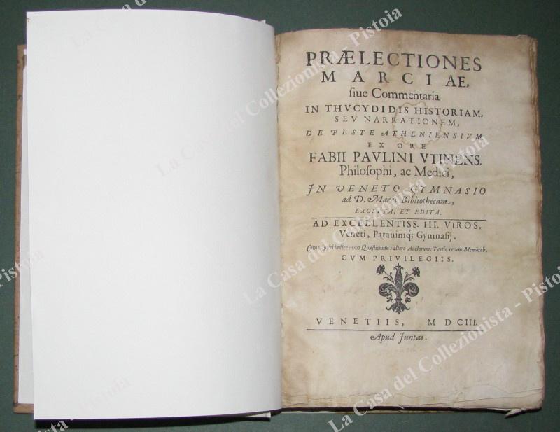 (Epidemia di peste, Atene). PAOLINI FABIO. &quot;PRAELECTIONES MARCIAE.ATHENIEMSIUM&quot;. Venezia, presso …