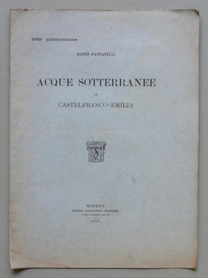 Geologia - Emilia. PANTANELLI DANTE. &quot;Acque sotterranee di Castelfranco Emilia&quot;.