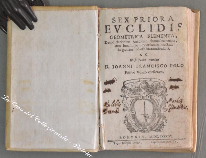 Geometria. RONDELLI GEMINIANO. Sex priora.Patritio Veneto consecrata. Bologna, Longhi, 1624