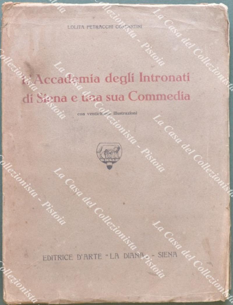 L‚ÄôACCADEMIA DEGLI INTRONATI DI SIENA E UNA SUA COMMEDIA con …