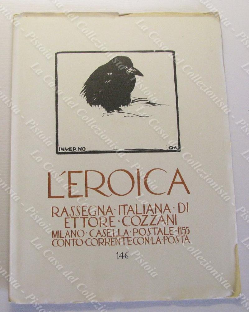 L‚ÄôEROICA. Rivista mensile letteraria. QUADERNO 146 (anno XVIII, 1930). Vari …