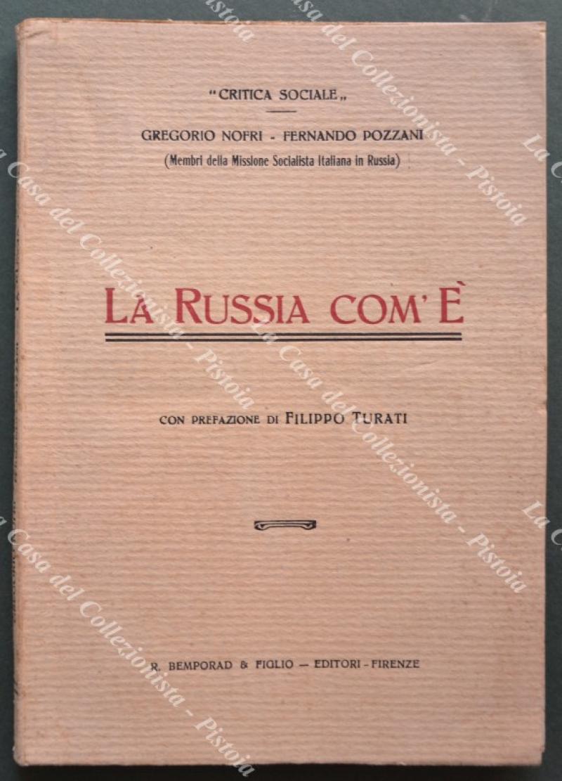 LA RUSSIA COM&#39;E&#39;. Con prefazione di Filippo Turati.