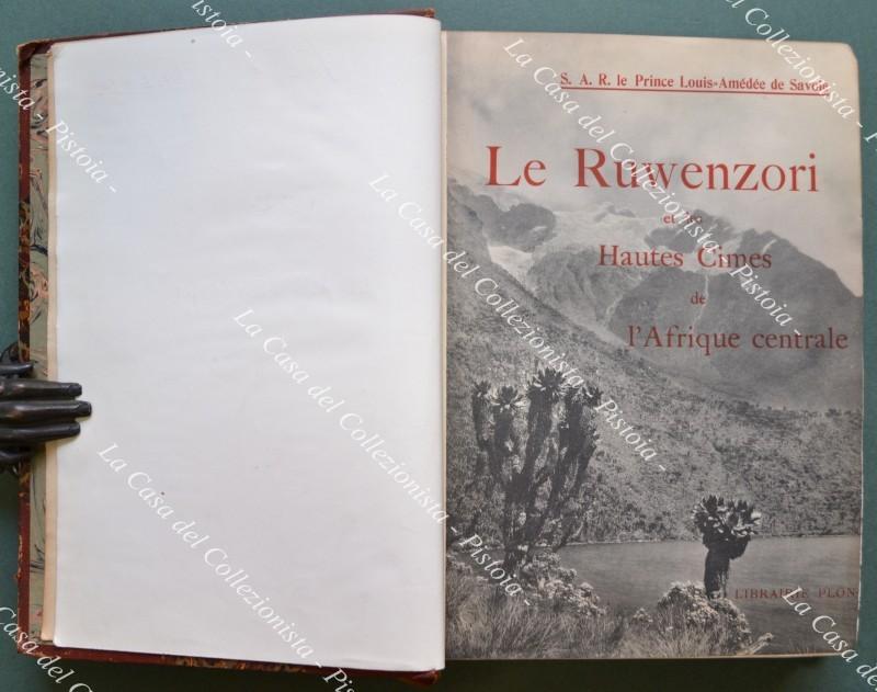 LE RUWENZORI. Voyage d‚Äôexploration et premieres ascension des plus hautes …