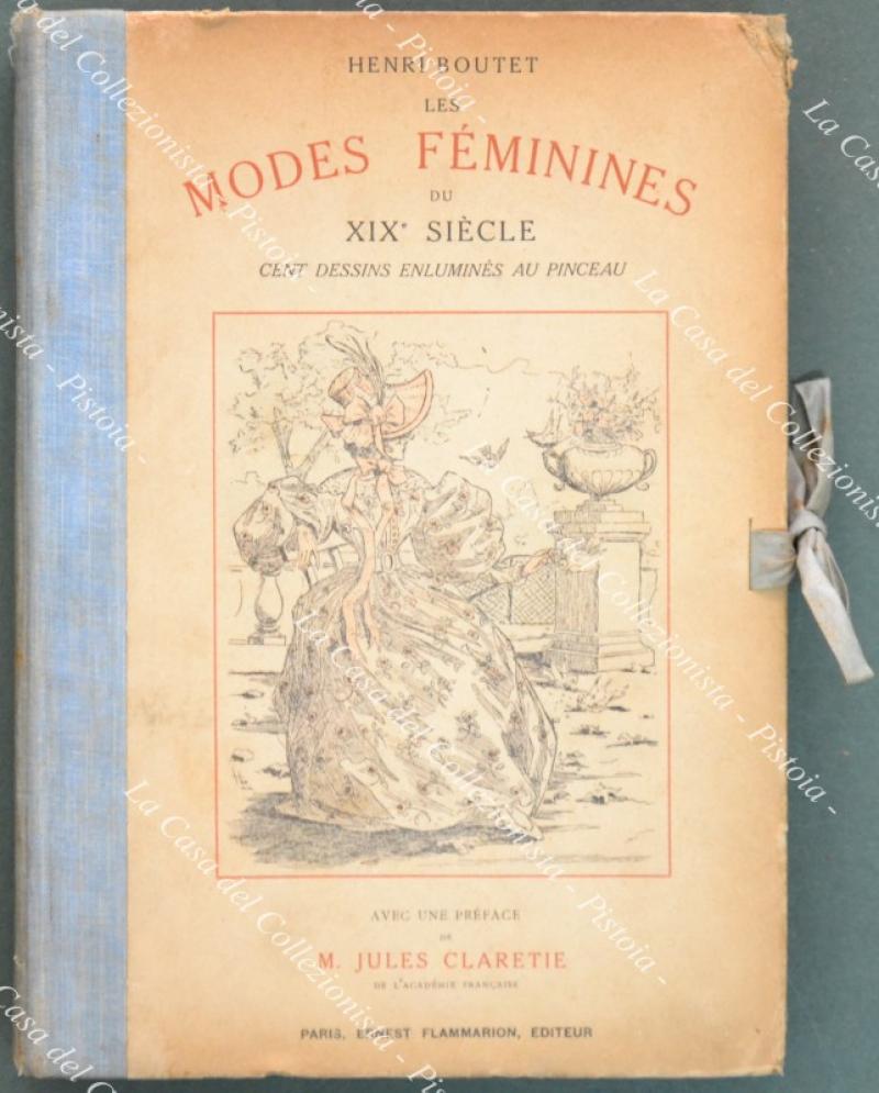 LES MODES DU FEMININES DU XIX SIECLE. Preface de Jules …