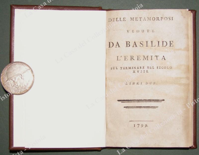 Letteratura utopica-critica sociale. MARCHETTI GIOVANNI. &quot;DELLE METAMORFOSI .&quot;. Anno 1799