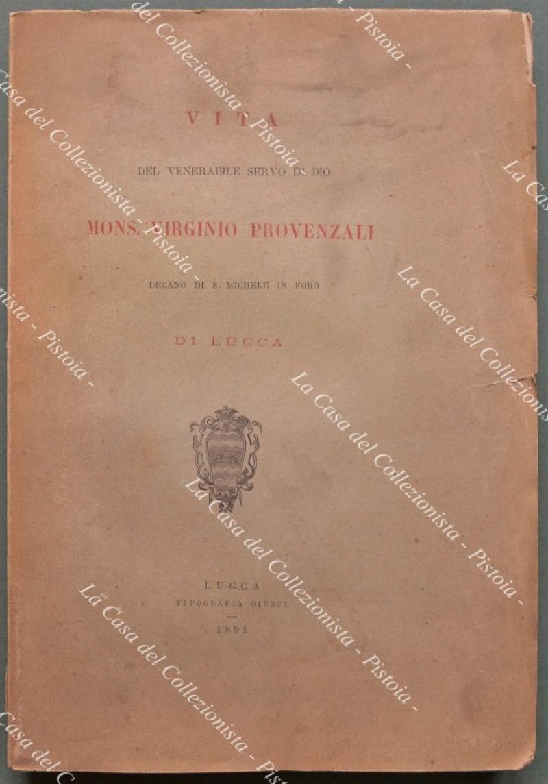 LUCCA, biografia. VITA DEL VENERABILE SERVO DI DIO MONS. VIRGINIO …