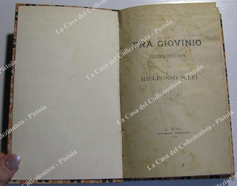 Lucca-Religione. NIERI ILDEFONSO. &quot;FRA GIOVINIO. LEGGENDA PUBBLICATA DA IDELFONSO NIERI&quot;. …