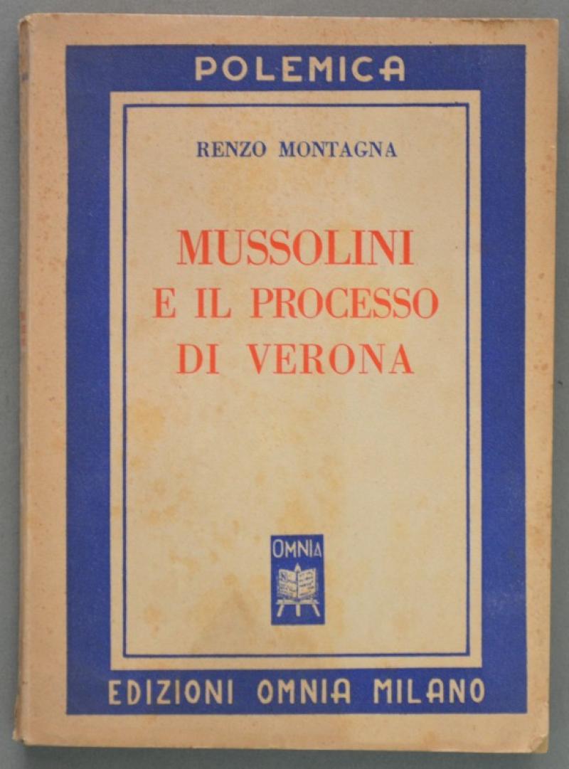 Mussolini e il processo di Verona