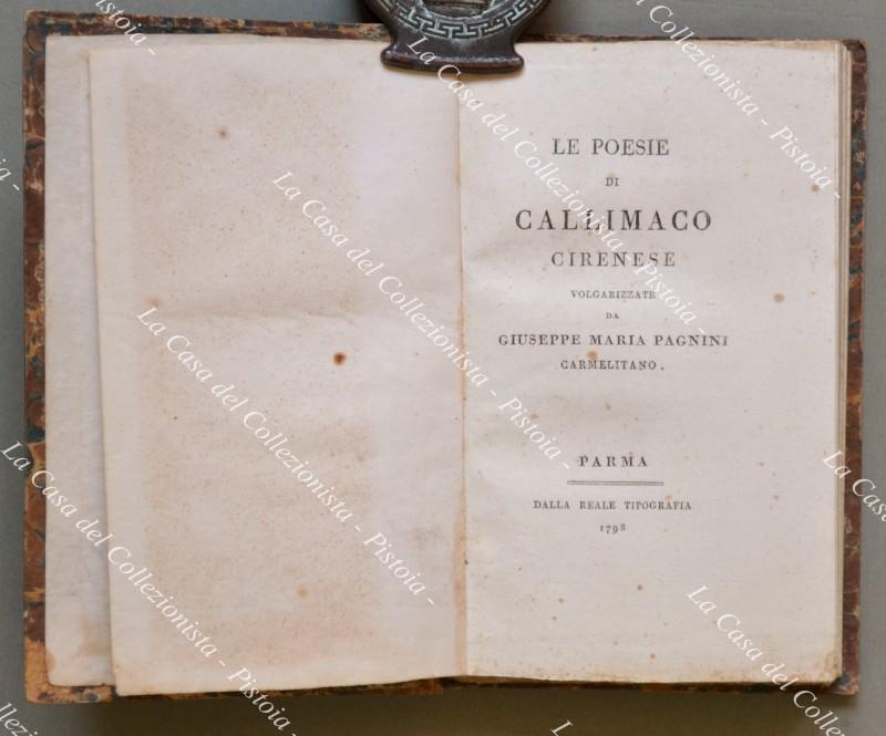 (Poesia ‚Äì Bodoni) CALLIMACO. LE POESIE DI CALLIMACO CIRENESE VOLGARIZZATE …