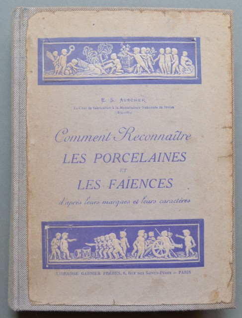 (Porcellane) AUSCHER E.S. Comment reconnaitre les porcelainse et le faiences …