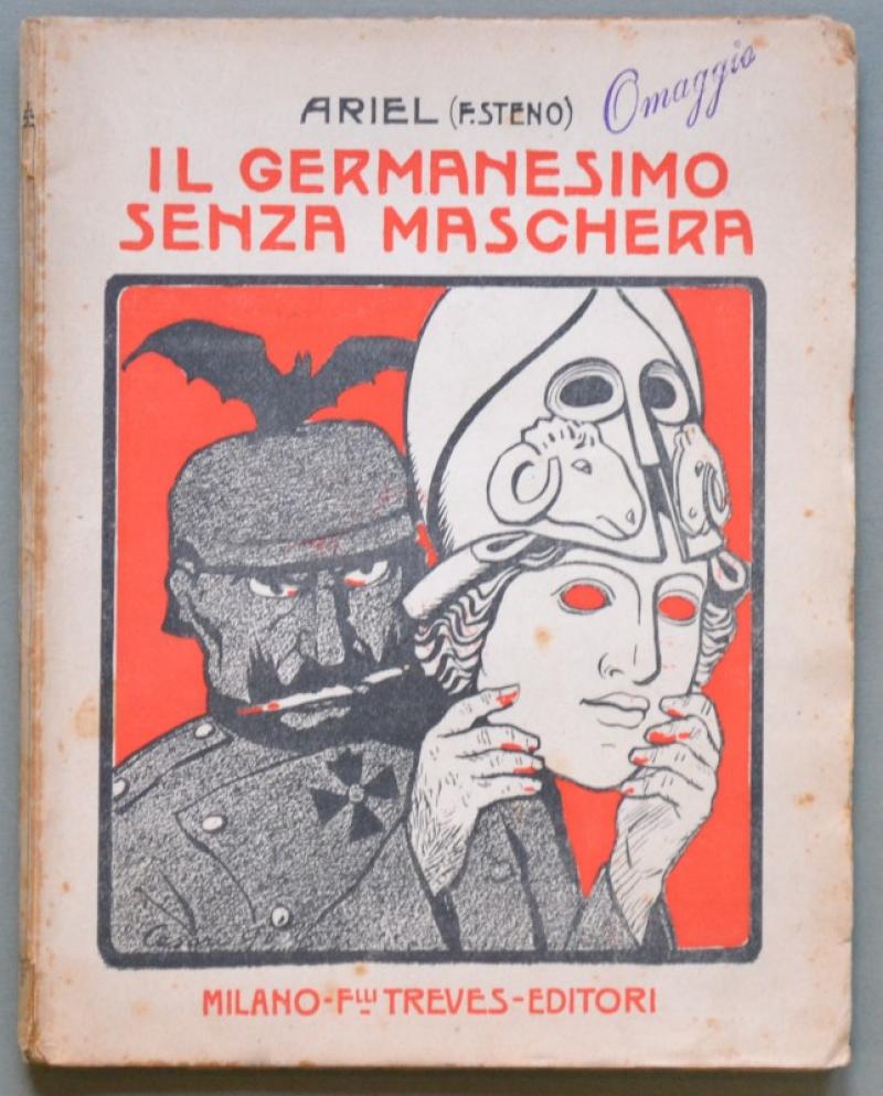 PRIMA DUERRA. IL GERMANESIMO SENZA MASCHERA di Ariel (F.Steno). Milano, …