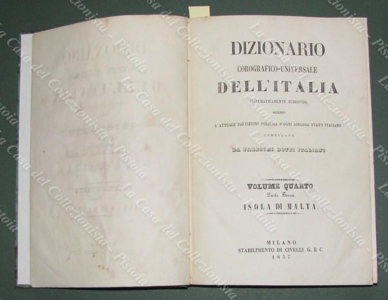 (Sardegna , Corsica, Malta) AUTORI VARI. DIZIONARIO COROGRAFICO-UNIVERSALE DELL‚ÄôITALIA. Milano, …