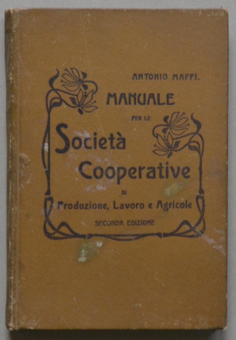 (Societ√† Cooperative) MAFFI ANTONIO. MANUALE PER LE SOCIETA‚Äô COOPERATIVE DI …