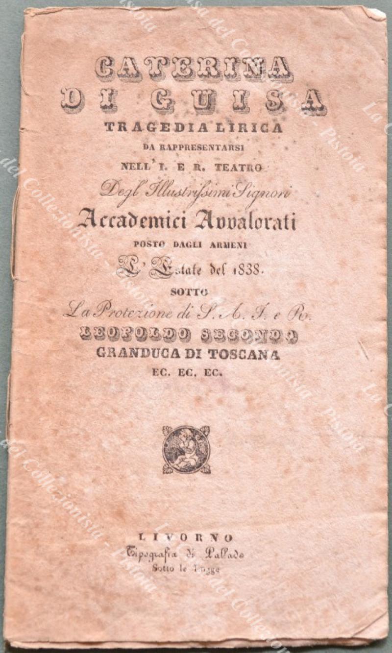 TEATRO. CATERINA DI GUISA. Tragedia lirica.1838