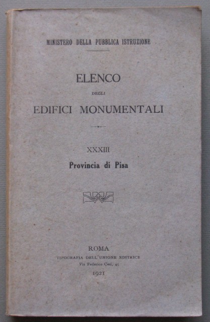 (Toscana - Pisa) Elenco degli edifici monumentali. Provincia di Pisa. …