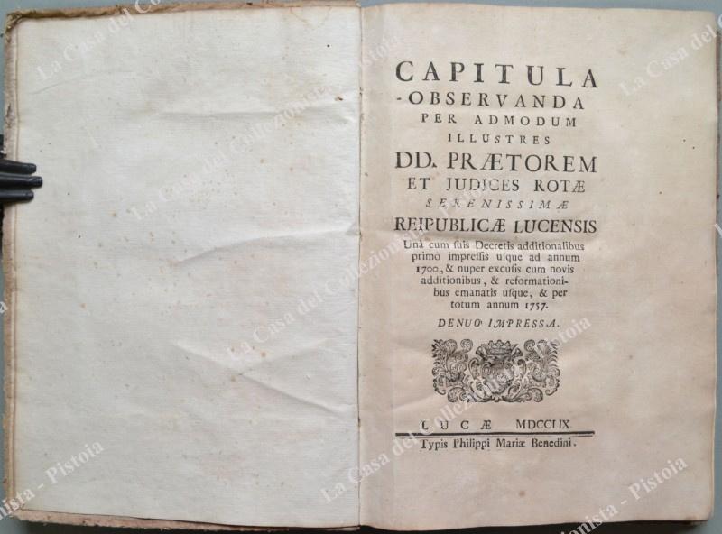 (Toscana ‚Äì Lucca). &quot;CAPITULA OBESERVANDA PER ADMODUM ILLUSTRES DD.annum 1757&quot;. …