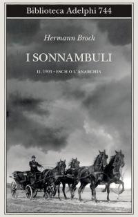 1903: Esch o l'anarchia. I sonnambuli (Vol. 2)
