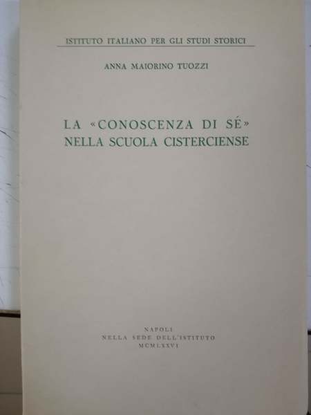 La conoscenza di sé nella Scuola Cistercense