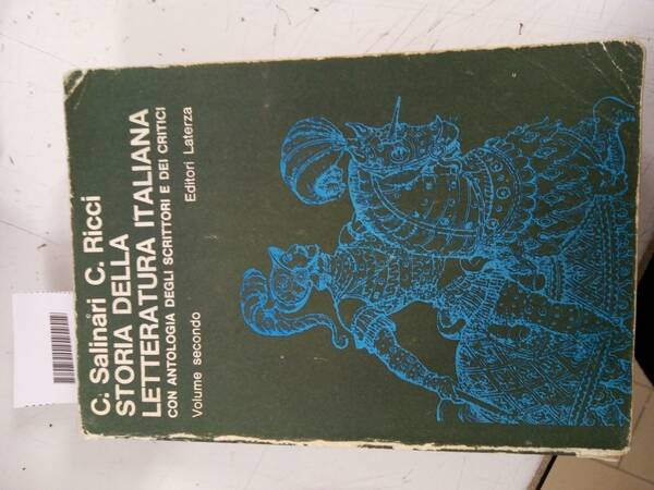 Storia della letteratura italiana con antologia degli scrittori e dei …