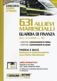 631 allievi marescialli Guardia di Finanza. Teoria e quiz. Manuale …