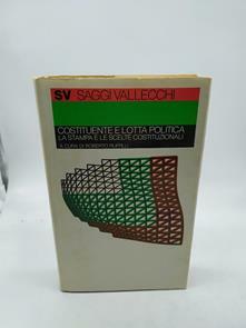 costituzione e lotta politica la stampa e le scelte costituzionali