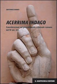 Acerrima indago. Considerazioni sul procedimento criminale romano nel IV sec. …