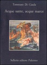 Acque sante, acque marce