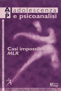 Adolescenza e psicoanalisi. Casi impossibili. MLR (novembre) (2019) (Vol. 2)