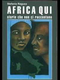 Africa qui. Storie che non ci raccontano