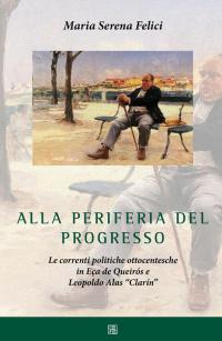 Alla periferia del progresso. Le correnti politiche ottocentesche in Eça …