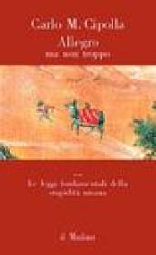 Allegro ma non troppo con Le leggi fondamentali della stupidità …