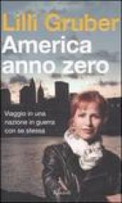 America anno zero. Viaggio in una nazione in guerra con …