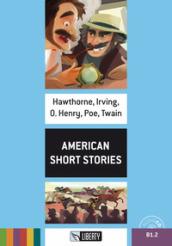 American short stories. Level B1.2. Con File audio per il …