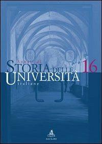 Annali di storia delle università italiane (Vol. 16)