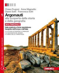 Argonauti. Alla scoperta della storia e della geografia. Per le …
