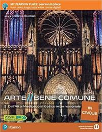 Arte bene comune in cinque. Per le Scuole superiori. Con …