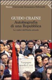 Autobiografia di una repubblica. Le radici dell'Italia attuale