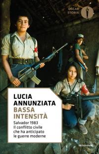 Bassa intensità. Salvador 1983. Il conflitto civile che ha anticipato …