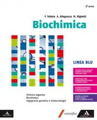 Biochimica blu. Volume con Chimica organica. Per i Licei e …