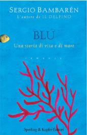 Blu. Una storia di vita e di mare