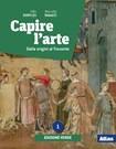 Capire l'arte. Ediz. verde. Per le Scuole superiori. Con e-book. …