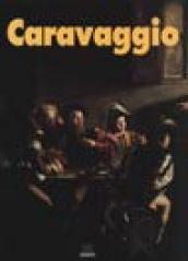 Caravaggio. Ediz. illustrata