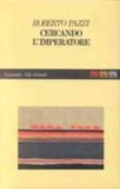 Cercando l'Imperatore