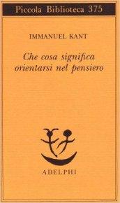 Che cosa significa orientarsi nel pensiero?